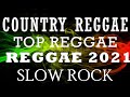 BEST 100 COUNTRY REGGAE NONSTOP | RELAXING ROAD TRIP REGGAE SONGS | REGGAE ROMANTIC PLAYLIST