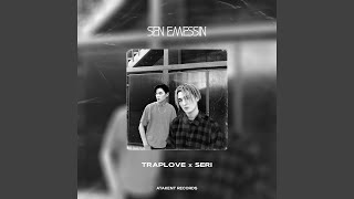 SEN EMESSIN - Seri, Traplove
