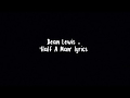 Dean Lewis - &#39;Half A Man&#39; lyrics
