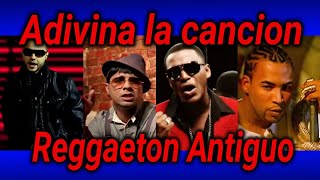 Adivina la cancion de Reggaeton Antiguo