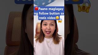 Paano Maglagay ng Follow Button sa Reels Video
