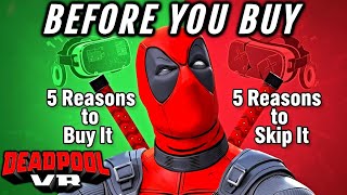 Download Lagu Deadpool VR: 5 Reasons to Buy It \u0026 5 Reasons to Skip It - BEFORE YOU BUY MP3