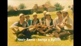 Nezir Rama - Kenga e Bylbylit