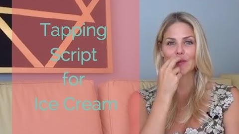 EFT / Tapping To Stop Ice Cream Cravings