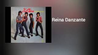 Los Chicos - Reina Danzante (Audio Oficial)