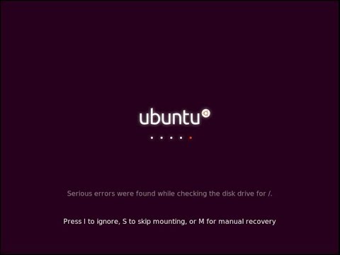 (Serious errors were found while checking the disk drive for /) on booting ubuntu 14.04 | FIXED!!