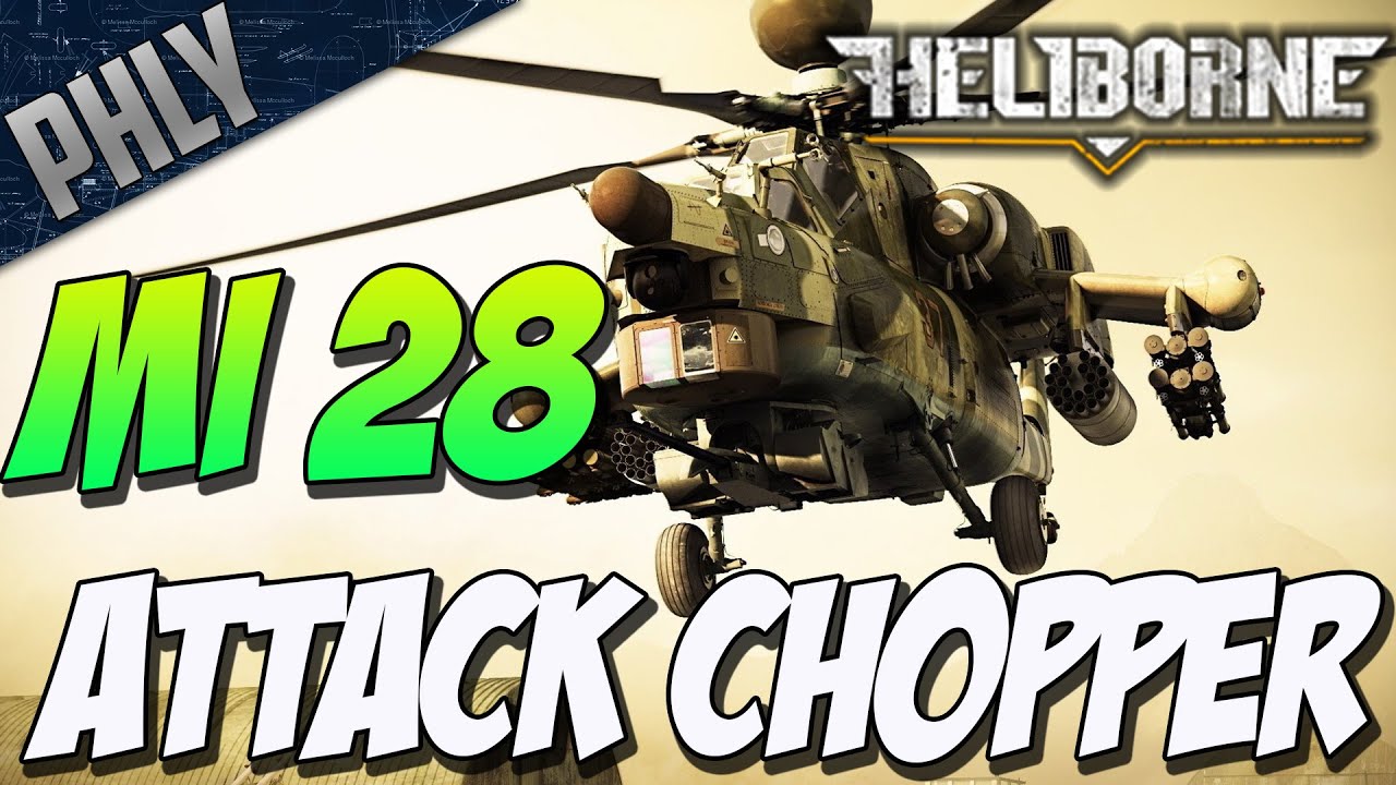 HELIBORNE - MI-28 ATTACK CHOPPER (Heliborne Gameplay)