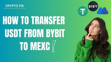How to Transfer USDT from Bybit to MEXC