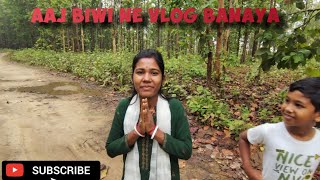 Ajj bibi ne vlog banaya 😊😊