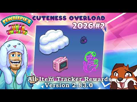 Pewdiepie's Tuber Simulator - All Cuteness Overload Item Tracker Rewards #10 for August 2026
