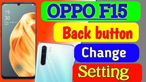 OPPO F15 mobile me back button change setting | how to change back button setting OPPO A15 mobile