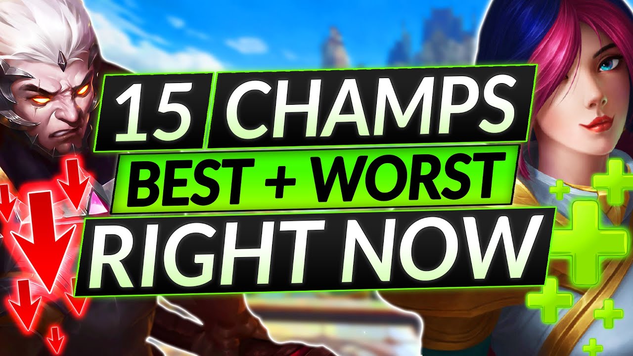 15 UPDATED BEST and WORST Picks - 11.24 Champion Meta Right Now - LoL Guide