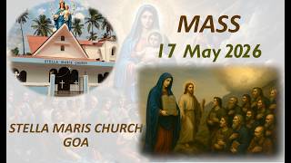 17 May 2026 || LIVE Sunday 8.30 AM Mass || Stella Maris Church || Miramar - Goa
