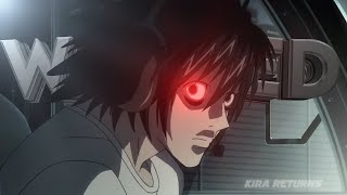 Wasted |  Kira's Return  |  Death Note | @Retuurn Remake [AMV/EDIT]