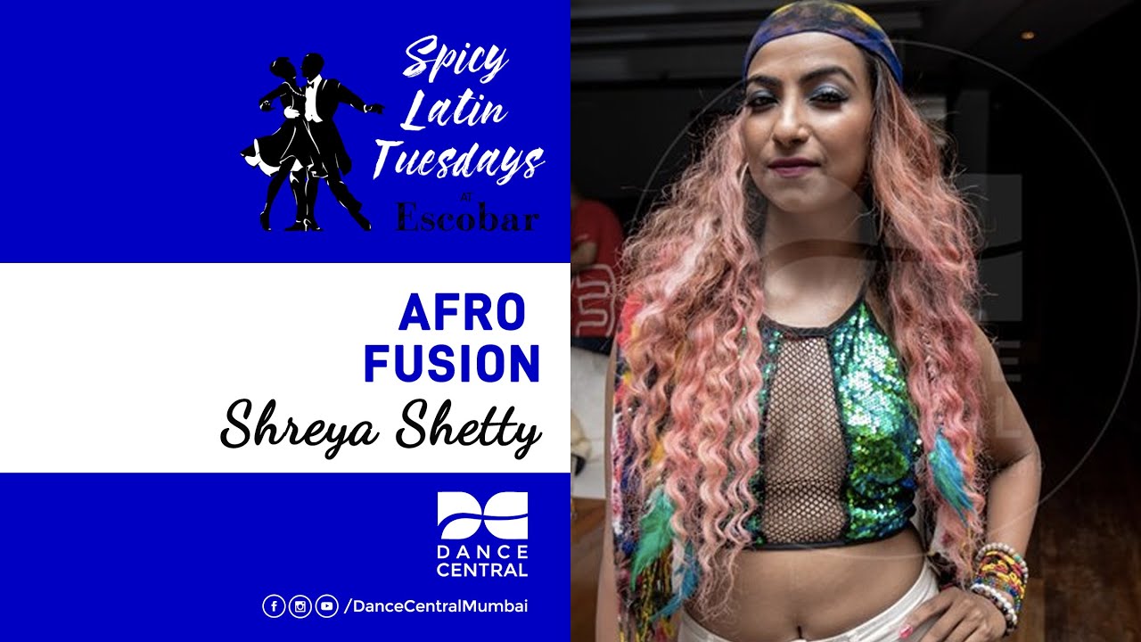 Afro Fusion by Shreya Shetty | Dance Central | Mumbai | Escobar