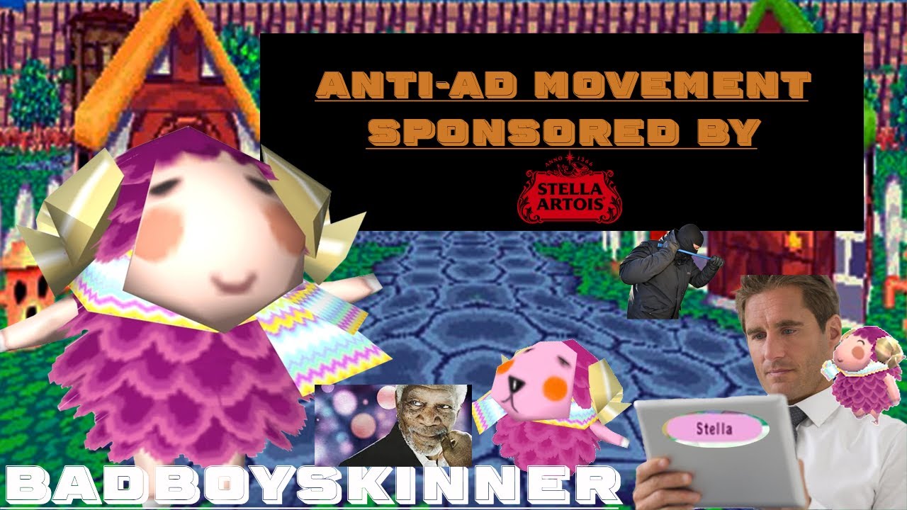 the anti-ad movement - sponsored by stella artois (animal crossing gamecube)