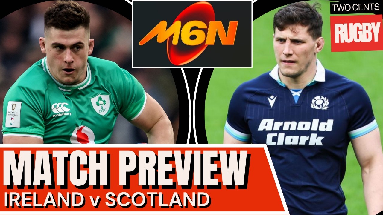 IRELAND v SCOTLAND | 6 Nations 2026 Match Preview - YouTube