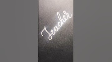 How to write Teacher in cursive writing with sparking white pen #teachingstyles #classtag #cursive