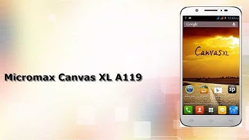 Micromax Canvas XL A119 Specifications and Features