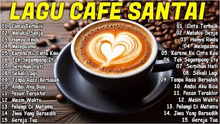 Musik Cafe Paling Populer Indonesia 2024 Lagu Cafe Ter Enak Indonesia 3