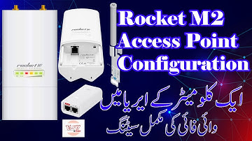 Rocket M2 As Access Point Complete Detail Explanation Configuration Urdu Hindi