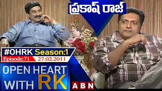 Prakash Raj Open Heart With RK | Season:1 - Episode: 71 | 27.02.2011 | #OHRK​​​​​ | ABN
