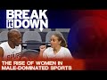The Rise of Women in Male-Dominated Sports