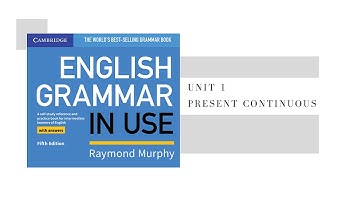 English grammar in Use | Unit 1 Present Continuous