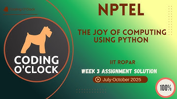 NPTEL The Joy of Computing using Python Week 3 QUIZ Solution July-October 2025 IIT Ropar