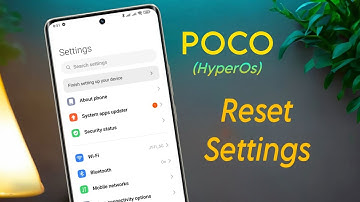Poco phone All Settings Reset, Poco (HyperOS) me System Settings Reset Kaise Kare