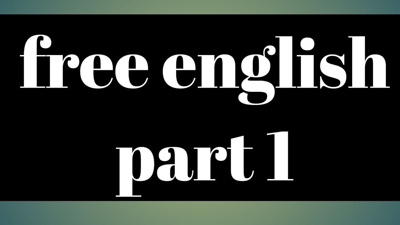 ENGLISH COURSE FREE ENGLISH YouTube