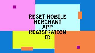 Loyalty Management System - Reset Mobile Merchant App Registration ID screenshot 3