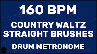 Country Waltz Straight Brushes | Drum Metronome Loop | 160 BPM