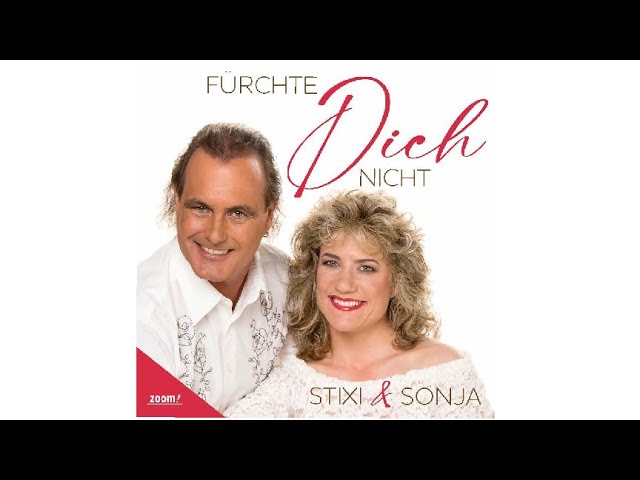 Stixi & Sonja - Fürchte dich nicht