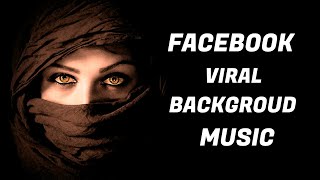 FACEBOOK VIRAL BACKGROUND MUSIC 2022 #FACEBOOKBACKGROUNDMUSIC