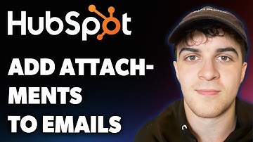 How to Add Attachments to Emails in Hubspot (Full 2025 Guide)