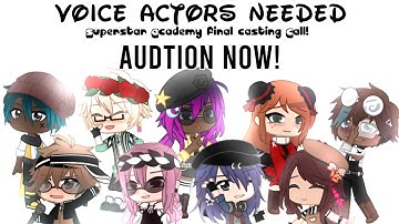 (CLOSED)【VOICE ACTORS NEEDED!】 [OPEN AUDITIONS] {Superstar Academy}