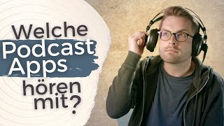 Diese Daten schleudern Podcast-Player | mit u.a. Podcast Addict, Castbox, Podbean | Tipp: AntennaPod