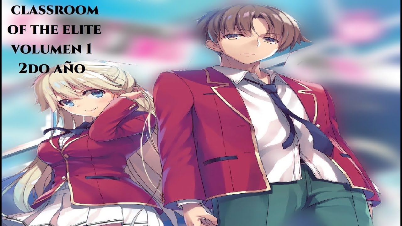 ClassRoom Of The Elite ~2do Año~ // Novela-Ligera - Volumen 12
