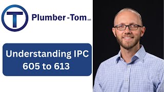 Understanding International Plumbing Code: Chapter 6 Sections 605 to 613 by Plumber-Tom 1,548 views 7 months ago 31 minutes