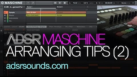 NI Maschine tutorial - Using Scenes - Arranging Tips (Part 2)