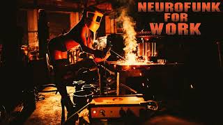 Neurofunk for Work vol.2 #neurofunk