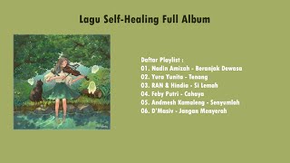 Lagu Self Healing Indonesia Full Album