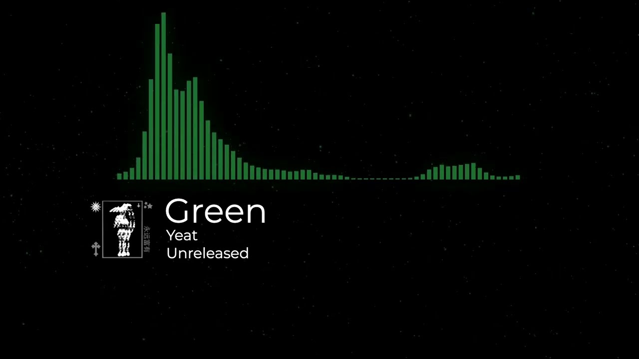 Yeat - Green (Unreleased)
