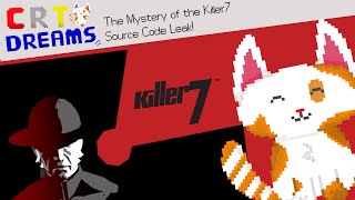 CRT Dreams: The Mystery of the Killer7 Source Code Leak!