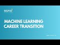 Machine Learning Career Transition