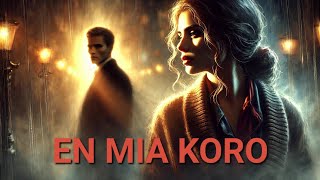 En Mia Koro – Bunta Kanto Pri Nekomprenita Amo en Esperanto | Originala Kanto