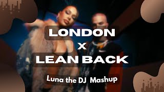 Voyage & Elena & Fat Joe & Remy Ma - London & Lean Back (Luna The Dj Mashup)