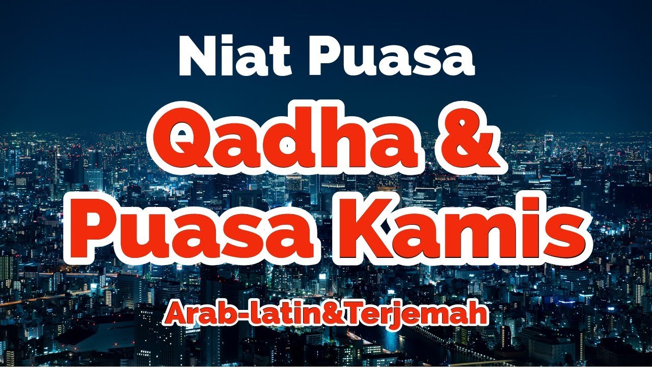Niat Puasa Qadha dan Puasa Kamis