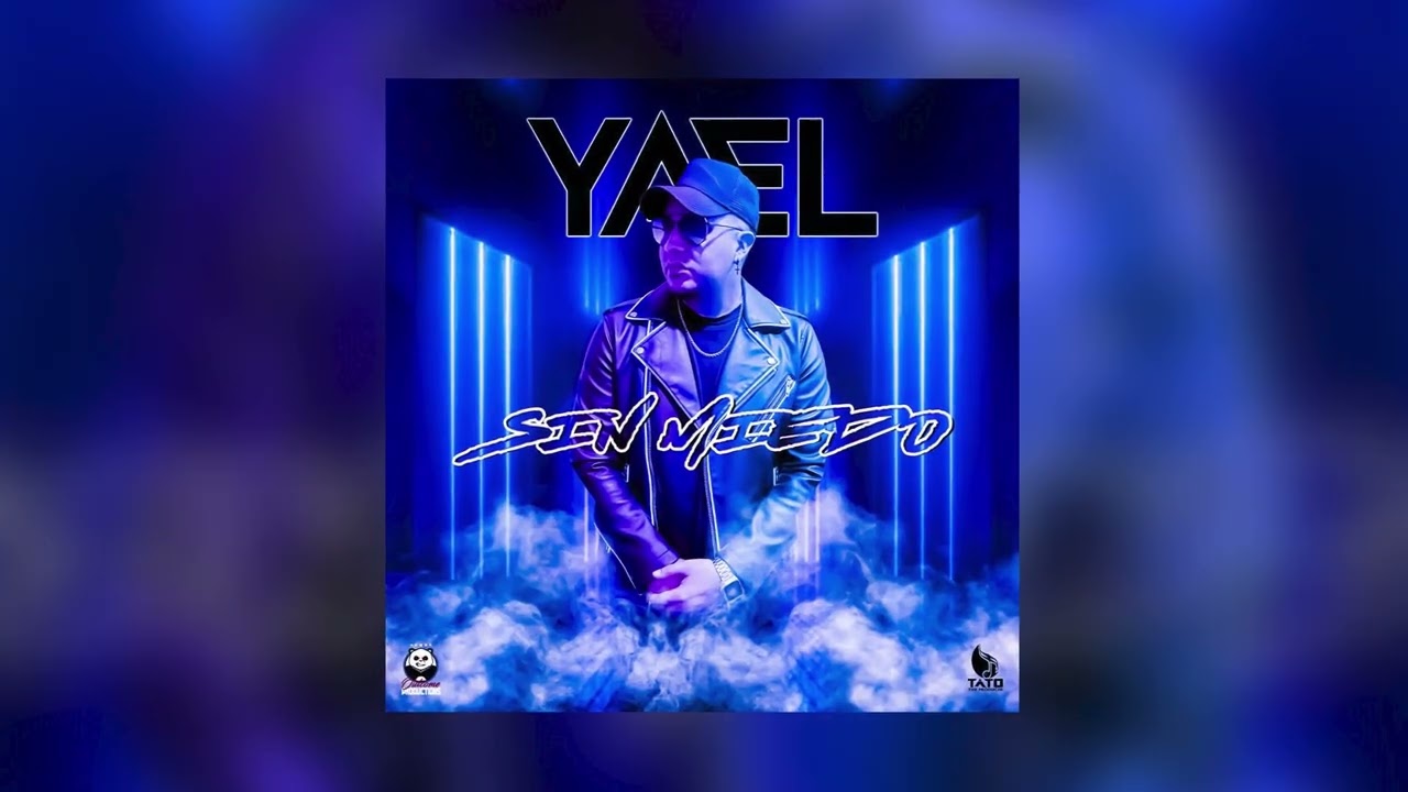 YAEL - SIN MIEDO (AUDIO VIDEO)